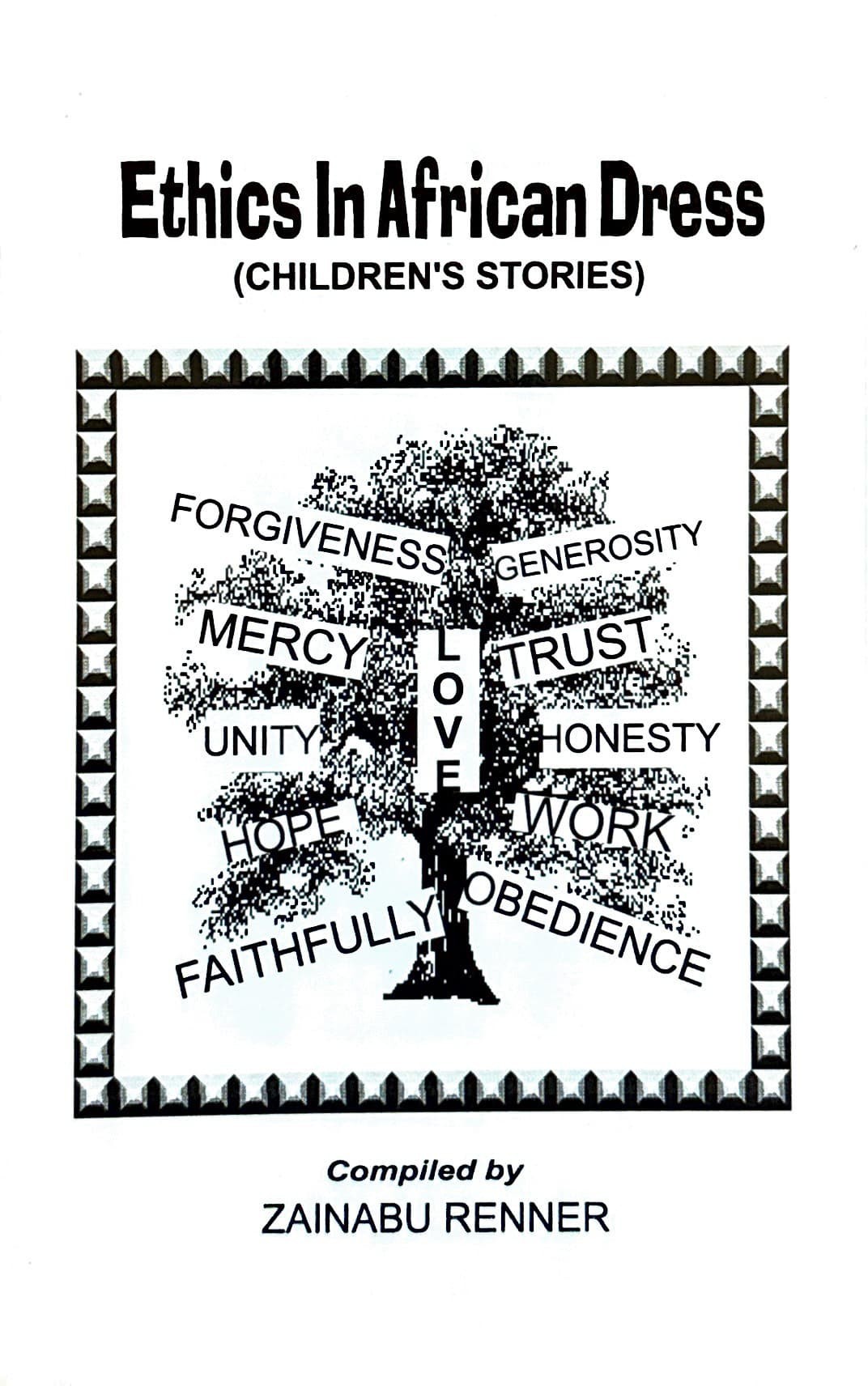Cover of Ethics In African Dress, children's stories compiled by Zainabu Renner, 1996
