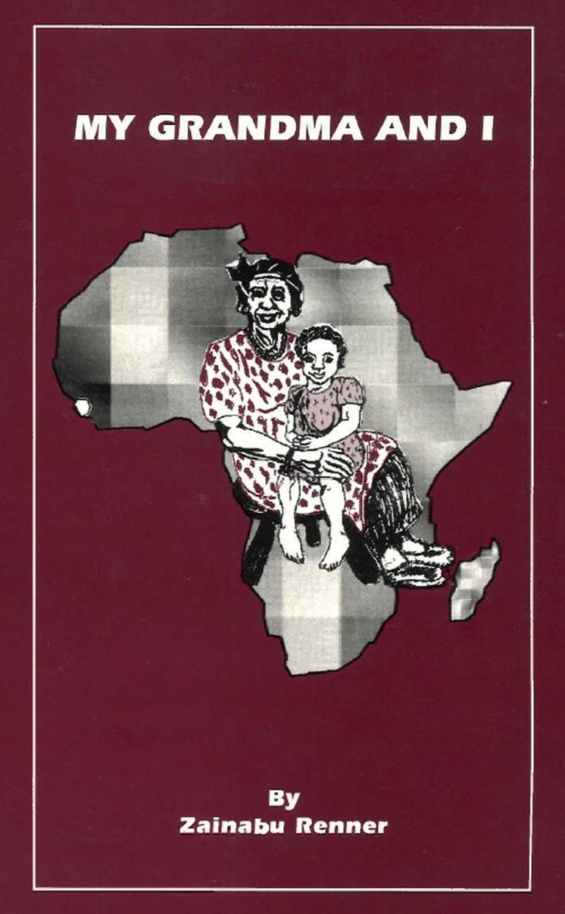Cover of My Grandma and I by Zainabu Renner, showing a grandmother and child over a map of Africa